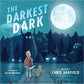 The Darkest Dark Hardcover – Sept. 10 2016 by Chris Hadfield  (Author), Kate Fillion (Author), Eric Fan  (Illustrator), Terry Fan  (Illustrator)
